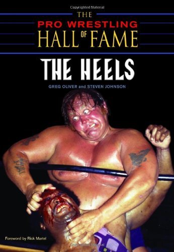 The Pro Wrestling Hall of Fame: The Heels (Pro Wrestling Hall of Fame series)