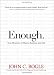 Enough: True Measures of Money, Business, and Life Image of Enough: True Measures of Money, Business, and Life