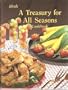 A Treasury For All Seasons Cookbook - Grill & Barbecue Cooking; Old-fashioned Family Cookbook; Light Menus; All Holiday Menus