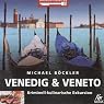 H&ouml;rbuch Venedig und Veneto: Kriminell-kulinarische Exkursion (Mords-Genuss)