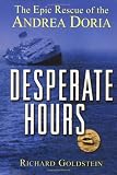 Desperate Hours: The Epic Rescue of the "Andrea Doria"