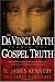 The Da Vinci Myth Versus the G...
