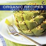  : 2012 Organic Food Recipes Wall Calendar