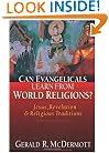 Can Evangelicals Learn from World Religions?: Jesus, Revelation & Religious Traditions