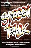Street Talk: Da Official Guide to Hip-Hop & Urban Slanguage (Dictionary)