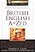 British English a to Zed (Writers Library)