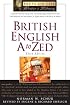 British English a to Zed (Writers Library)