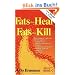 Fats That Heal, Fats That Kill