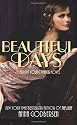 Beautiful Days: A Bright Young Things Novel