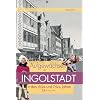 Aufgewachsen in Ingolstadt in den 60er und 70er Jahren