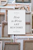 How to Write Art History