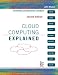 Cloud Computing Explained: Implementation Handbook for Enterprises