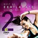 Best Of Exhilarate Soundtrack, Vol. 2