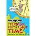 The Terrible Truth about Time (Horrible Science)