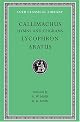 Callimachus: Hymns and Epigrams, Lycophron and Aratus (Loeb Classical Library No. 129)