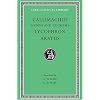 Callimachus: Hymns and Epigrams, Lycophron and Aratus (Loeb Classical Library No. 129)