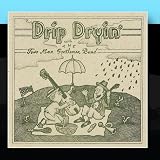 Drip Dryin with the Two Man Gentlemen Band