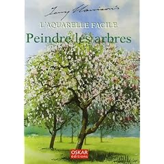 L'aquarelle facile : Peindre les arbres