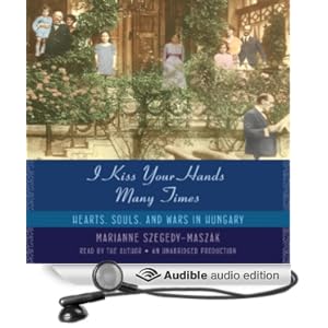 Hearts, Souls, and Wars in Hungary - Marianne Szegedy-Maszak