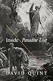 Inside Paradise lost : reading the designs of Milton's epic