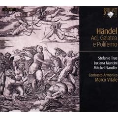 Haendel - Aci, Galatea e Polifemo HWV 72 / True, Mancini, Sandler, Contrasto Armonico, Vitale