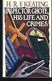 Inspector Ghote, his life and crimes
