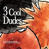 3 Cool Dudes (Grandma Sue's Bible Adventures in Rhyme)
