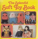 The Splendid Soft Toy Book