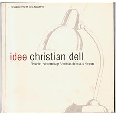 Idee: Christian Dell: Einfache, zweckm�ssige Arbeitsleuchten aus Neheim