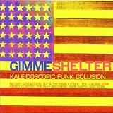 Gimme Shelter: Kaleidoscopic Funk Collision