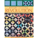 Rotary Cutting Revolution: New One-Step Cutting, 8 Quilt Blocks ~ Anita Grossman Solomon