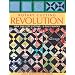Rotary Cutting Revolution: New One-Step Cutting, 8 Quilt Blocks