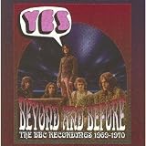 Beyond And Before The BBC Recordings 1969 - 1970by Yes