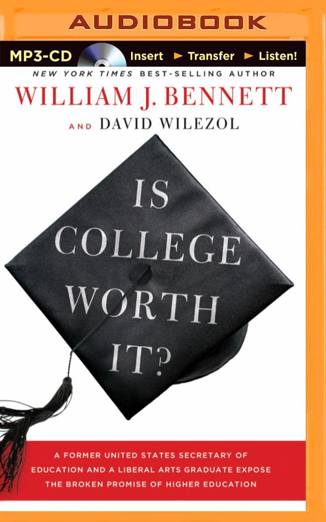 Is College Worth It?: A Former United States Secretary of ...