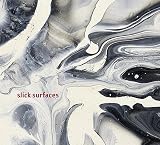 slick sufaces - 
