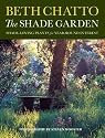 The Shade Garden: Shade-loving Plants for Year-round Interest