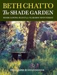The Shade Garden: Shade-Loving Plants...