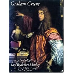 Lord Rochester's Monkey: Biography of John Wilmot, 2nd Earl of Rochester