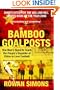 Bamboo Goalposts: One Man's Quest to Teach the People's Republic of China to Love Football