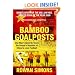 Bamboo Goalposts: One Man's Quest to Teach the People's Republic of China to Love Football