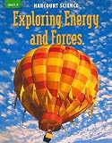 Harcourt Science: Unit F, Exploring Energy and Forces, Grade 3 (Science 02)