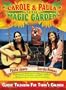 Carole and Paula in the Magic Garden (2 DVD plus 1 CD)