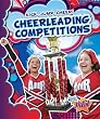 Cheerleading Competitions (Pilot Books: Kick, Jump, Cheer!) (Pilot: Kick, Jump, Cheer!)