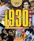 The 1930s from the Great Depression to the Wizard of Oz (Decades of the 20th Century in Color)