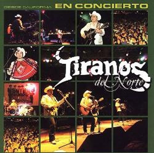 los tiranos del norte - Desde California: En Concierto - Zortam Music
