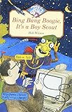 Bing bang boogie, it's a boy scout