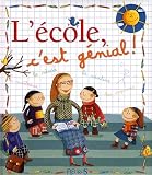 L\'école, c\'est génial !
