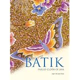 Batik: Fabled Cloth of Java