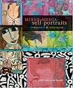 Mixed-Media Self-Portraits: Inspiration & Techniques