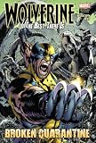 Wolverine: The Best There Is: Broken Quarantine